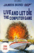 Live and let die
